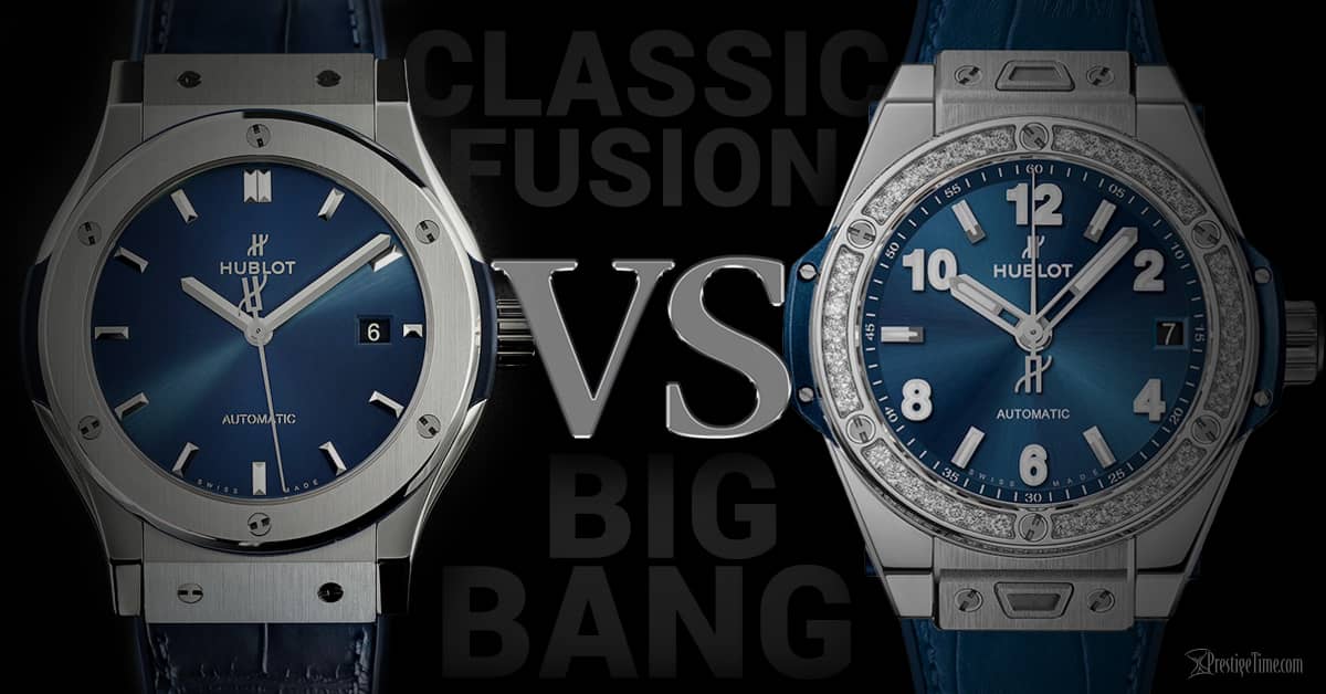Hublot Classic Fusion VS Big Bang: The Ultimate Comparison