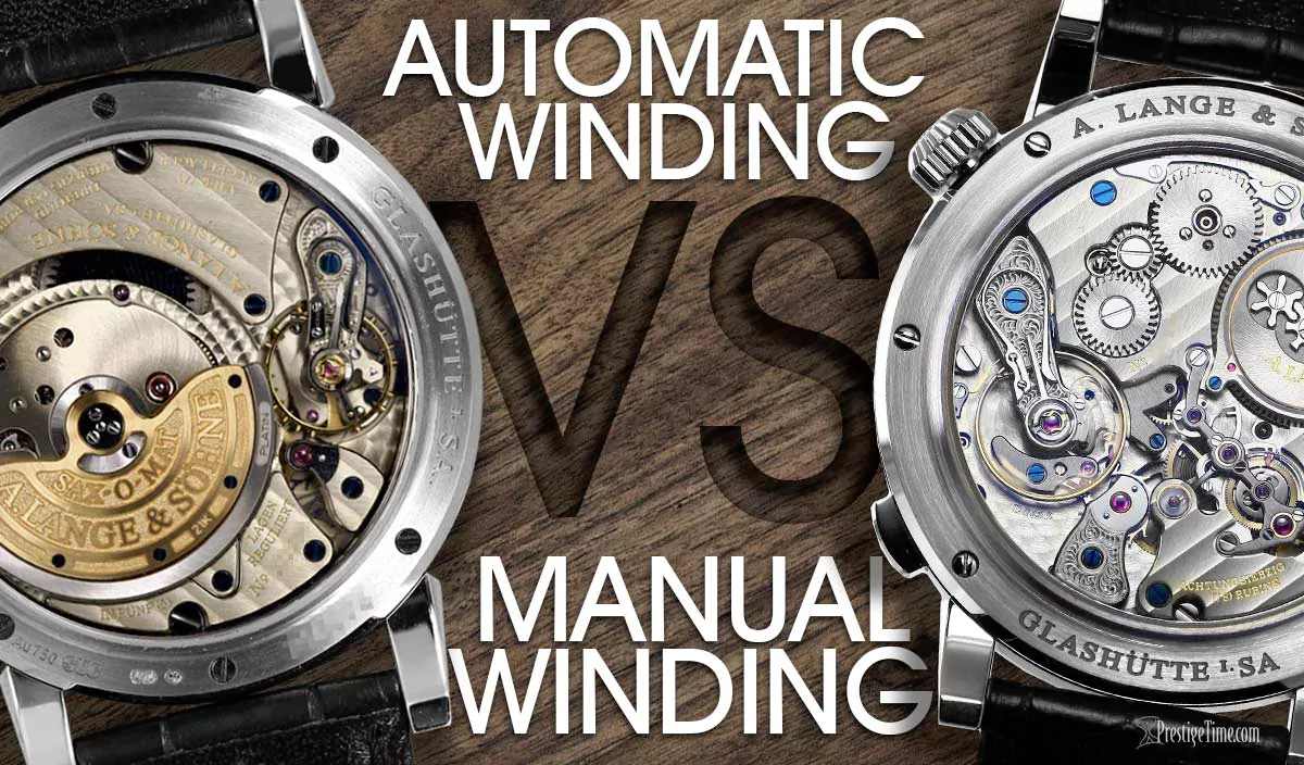 Manual Wind Watches VS Automatic 