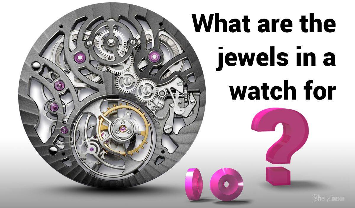 What are the jewels in a watch for?